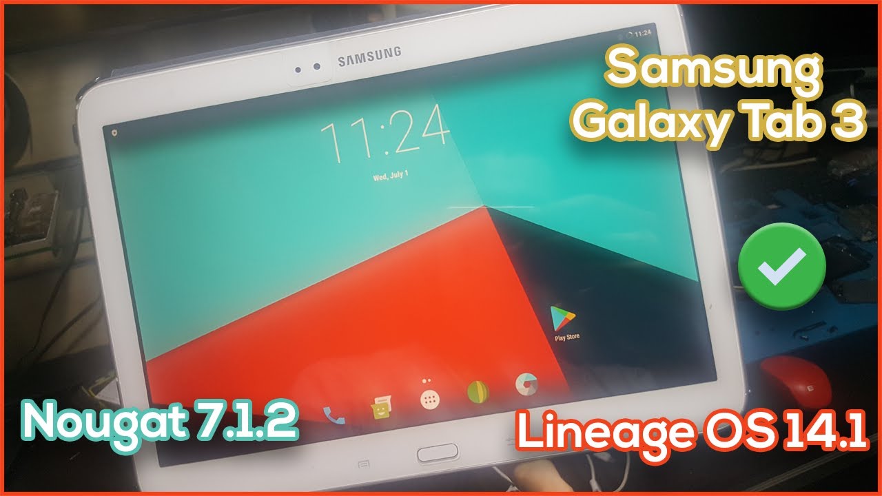 Samsung Galaxy Tab 3 GT P5210 LineageOS Android 7 1 ROM Kurulum Rehberi